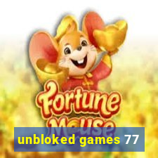 unbloked games 77